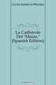 La Catastrofe Del "Maine," (Spanish Edition), Gavito Indalecio Sanchez 