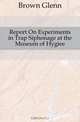 Report On Experiments in Trap Siphonage at the Museum of Hygiee, Brown Glenn 