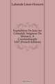 Expedition De Jean Ier Grimaldi, Seigneur De Monaco, A Constantinople 1437 (French Edition), Labande Leon-Honore 