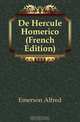 De Hercule Homerico (French Edition), Emerson Alfred 