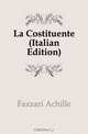 La Costituente (Italian Edition), Fazzari Achille 
