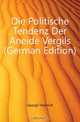 Die Politische Tendenz Der Aneide Vergils (German Edition), Georgii Heinrich 