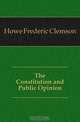 The Constitution and Public Opinion, Howe Frederic Clemson 