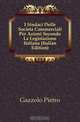 I Sindaci Delle Societa Commerciali Per Azioni Secondo La Legislazione Italiana (Italian Edition), Gazzolo Pietro 