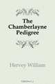 The Chamberlayne Pedigree, Hervey William 