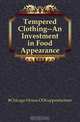 Tempered Clothing--An Investment in Food Appearance, Chicago House of Kuppehheimer 