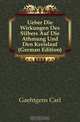 Ueber Die Wirkungen Des Silbers Auf Die Athmung Und Den Kreislauf (German Edition), Gaehtgens Carl 