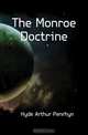 The Monroe Doctrine, Hyde Arthur Penrhyn 