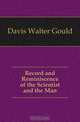 Record and Reminiscence of the Scientist and the Man, Davis Walter Gould 