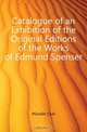 Catalogue of an Exhibition of the Original Editions of the Works of Edmund Spenser, Grolier Club 