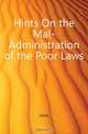 Hints On the Mal-Administration of the Poor Laws, Hints 