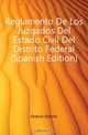Reglamento De Los Juzgados Del Estado Civil Del Distrito Federal (Spanish Edition), Federal Distrito 