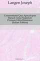 Commentatio Qua Apocalypsis Baruch Anno Superiori Primum Edita Illustratur (Italian Edition), Langen Joseph 
