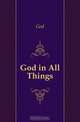 God in All Things, God 