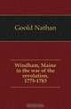 Windham, Maine in the war of the revolution, 1775-1783, Goold Nathan 
