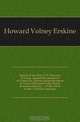 Speech of the Hon. V. E. Howard, of Texas, against the admission of California, and the dismemberment of Texas. Delivered in the House of representatives, ... of the whole on the California message, Howard Volney Erskine 