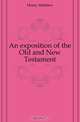 An exposition of the Old and New Testament, Henry Matthew 