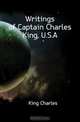 Writings of Captain Charles King, U.S.A, Charles King 