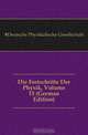 Die Fortschritte Der Physik, Volume 15 (German Edition), Deutsche Physikalische Gesellschaft 