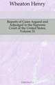 Reports of Cases Argued and Adjudged in the Supreme Court of the United States, Volume 31, Wheaton Henry 