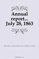 Annual report July 28, 1863, Ladies Association for Soldiers Relief 