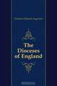 The Dioceses of England, Freeman Edward Augustus 