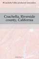 Coachella, Riverside county, California, Coachella Valley producers
