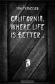 California, where life is better, San Francisco 
