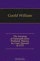 The burning of Falmouth (now Portland, Maine), by Capt. Mowatt in 1775, Goold William 