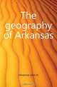 The geography of Arkansas, John H. Hinemon 