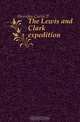 The Lewis and Clark expedition, Herndon Carrie P. 