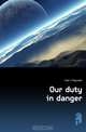 Our duty in danger, Hole S. Reynolds 