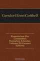 Repertorium Der Gesammten Deutschen Literatur, Volume 28 (German Edition), Gersdorf Ernst Gotthelf 