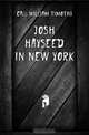 Josh Hayseed in New York, Call William Timothy 