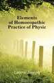 Elements of Homoeopathic Practice of Physic, Laurie Joseph 