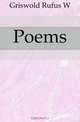 Poems, Griswold Rufus W 