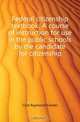 Federal citizenship textbook. A course of instruction for use in the public schools by the candidate for citizenship, Crist Raymond Fowler 