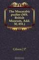 The Mozarabic psalter (MS. British Museum, Add. 30, 851.), Gilson J. P. 
