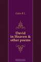 David in Heaven & other poems, Gales R. L. 