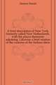 A brief description of New York, formerly called New Netherlands, with the places thereunto adjoining. Likewise a brief relation of the customs of the Indians there, Denton Daniel 