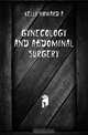Gynecology and abdominal surgery, Kelly Howard A 
