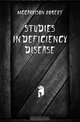 Studies in deficiency disease, McCarrison Robert 