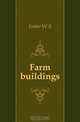 Farm buildings, Foster W A 