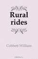 Rural rides, Cobbett William 