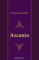 Ascanio, Александр Дюма 