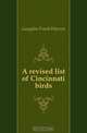 A revised list of Cincinnati birds, Langdon Frank Warren 