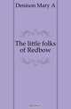 The little folks of Redbow, Denison Mary A. 