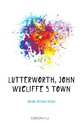 Lutterworth, John Wycliffe