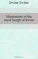 Muniments of the royal burgh of Irvine, Irvine Irvine 