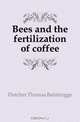 Bees and the fertilization of coffee, Fletcher Thomas Bainbrigge 